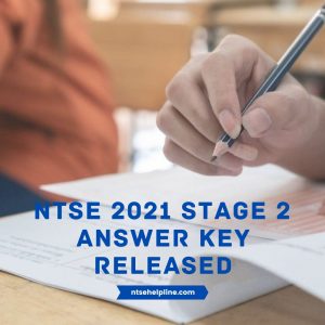 NTSE 2021 Stage 2 Answer Key Released